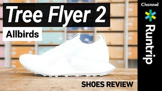 【Allbirds】「Tree Flyer 2」（ツリーフライヤー 2）はランニングシューズとしてより進化！シューズアドバイザーがおすすめの活用シーンを徹底解説【シューズレビュー】 [upl. by Blank544]