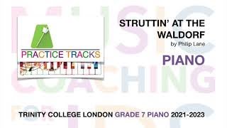 Struttin at the Waldorf  PRACTICE TRACK  Grade 7 PIANO  TRINITY TCL 20212023 [upl. by Ney]