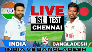 🔴 Live India vs Bangladesh 1st Test Live Match Score amp Commentary  IND vs BAN Live match Today [upl. by Sapers]