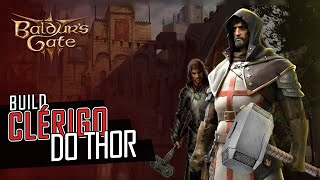 BUILD DO CLÉRIGO DE THOR  Baldurs Gate 3 [upl. by Yellhsa687]