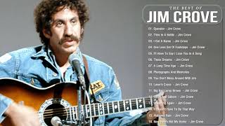 Jim Croce Best Songs Playlist  Greatest Hits Full Album 2021 Of Jim Croce [upl. by Nyliak]