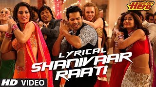 Shanivaar Raati Full Song with Lyrics  Main Tera Hero  Arijit Singh  Varun Dhawan Ileana DCruz [upl. by Alig65]