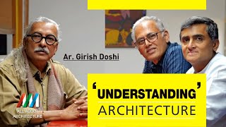 Understanding Architecture with Ar Girish Doshi allaboutarchitecture architect pune [upl. by Nageek]