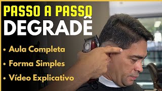 AULA EXPLICATIVA  APRENDA FAZER DEGRADÊ EM CABELO MASCULINO  Com Farley Santiago [upl. by Hplodnar676]