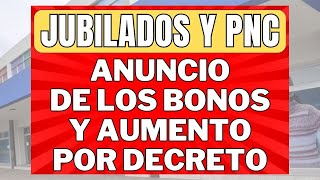 ANUNCIO de los BONOS ENERO Y FEBRERO y AUMENTO POR DECRETO para JUBILADOS y PENSIONADOS PNC de Anses [upl. by Rambort]