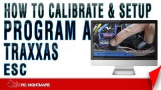 Program A Traxxas ESCCalibrate amp Setup How To [upl. by Melc]