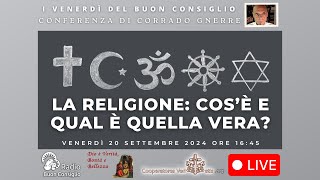 La Religione che cosè e qual è quella vera [upl. by Aldredge786]