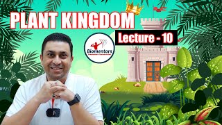 Plant Kingdom l Lecture 10 l Biology l NEET [upl. by Queri242]