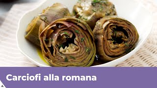 CARCIOFI ALLA ROMANA Ricetta originale [upl. by Tekcirc]