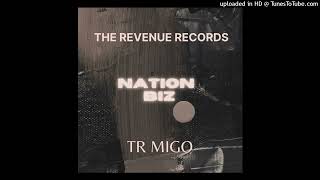 TR Migo  Nation Biz Official Audio [upl. by Arual]