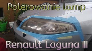 Polerowanie lamp Renault Laguna II [upl. by Norven]