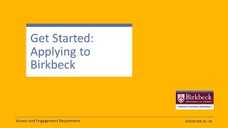 Get Started Applying to Birkbeck [upl. by Mayram]