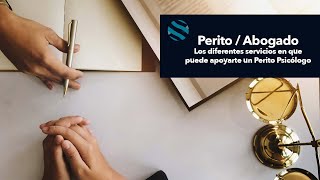 Los servicios de un Perito Psicólogo [upl. by Gnoud184]