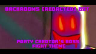 Backrooms REDACTED OST Party Creators Boss Fight Theme [upl. by Jae482]