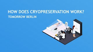 How does Cryopreservation at Tomorrow work  Cryopreservation Explained  Tomorrow Biostasis [upl. by Snebur]