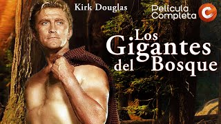 CINE CLÁSICO EN ESPAÑOL Los Gigantes del Bosque 1952  Kirk Douglas  Película Completa [upl. by Washington]