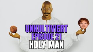 Unkultiviert Episode 21  Holy Man [upl. by Yevrah]