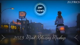 Lofi Mashup  Romantic relaxing Mixmax Songs by arijitsingh lofi mind atifaslam 2023 2024 [upl. by Ecirrehs]