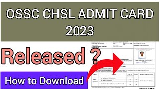 OSSC CHSL Admit Card 2023  How To Check OSSC CHSL 2023 Admit Card [upl. by Rodmun833]