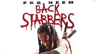 FCG Heem  Backstabbers Official Audio [upl. by Lasley]