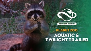 Planet Zoo Console Edition  Aquatic amp Twilight Bundle  Launch Trailer [upl. by Winnick]