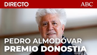 🔴 DIRECTO  ALMODÓVAR recibe el PREMIO DONOSTIA en el Festival de San Sebastián [upl. by Reehsab]