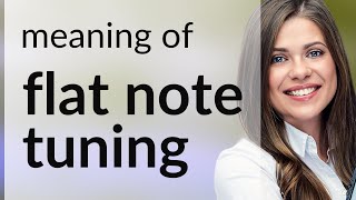 Understanding quotFlat Note Tuningquot in Music [upl. by English]