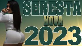 SERESTA NOVA 2023  NENHO 2023  NENHO O MELHOR DA SERESTA 2023  SERESTA 2023  SERESTA PRA 2023 [upl. by Rodmun]