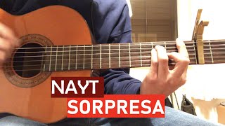 Nayt  Sorpresa  Guitar CoverTutorial [upl. by Sajet]