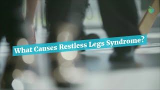 What Causes Restless Legs Syndrome [upl. by Nohsad428]