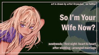 So Im Your Wife Now Newlyweds After Wedding Arranged Marriage F4A ASMR Wife Roleplay [upl. by Kcirrem]