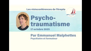 Psychotraumatisme  17 octobre 2024 [upl. by Gilletta]