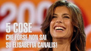 5 cose che forse non sai su Elisabetta Canalis madai  Altezza età curiosità e carriera [upl. by Deedee]