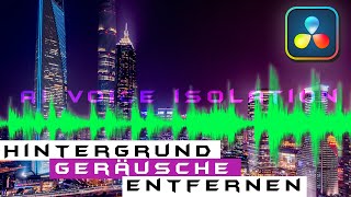 Hintergrund Geräusche entfernen mit AI Voice Isolation  Davinci Resolve  Tutorial Deutsch [upl. by Hestia445]