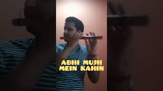 ABHI MUJH MEIN KAHIN BAAKI THODI SI HAI ZINDAGI Song Part1 On Flute Shorts hrittikroshan priyanka [upl. by Rakel]