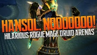 HANSOL NOOO   Hilarious 3v3 Rogue Mage Druid match [upl. by Ahsatan]