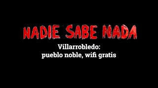 Villarrobledo pueblo noble y wifi gratis NadieSabeNada [upl. by Dunning]