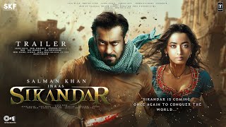 SIKANDAR  Trailer  Salman Khan  Rashmika Mandanna  Suniel Shetty  Amitabh B  AR Murugadoss [upl. by Eckblad]