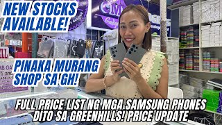 FULL PRICE LIST NG MGA SAMSUNG PHONES SA GREENHILLS SAMSUNG S23 A SERIES FLIP FEB 2024 UPDATE [upl. by Nadabas]