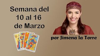 semana del 10 al 16 de marzo predicciones tarot jimenalatorre [upl. by Hadden]