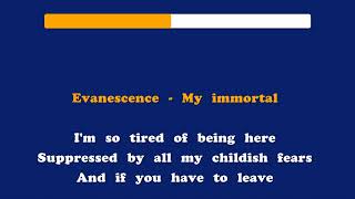 Evanescence  My immortal Karaoke  320Kbs [upl. by Silvano]