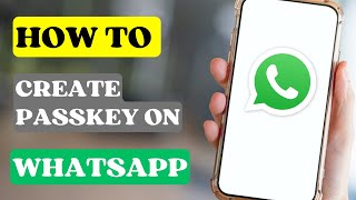 How To Create Passkey On WhatsApp [upl. by Clover]