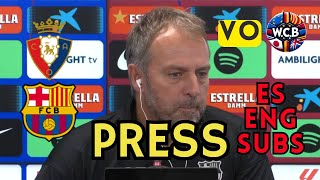 FLICK PRENSA FC BARCELONA VS OSASUNA  ORIGINAL VERSION  LA LIGA J8  ES  ENG SUBS [upl. by Ailla]