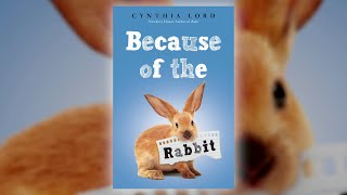 Because of the Rabbit by Cynthia Lord  Scholastic Spring 2019 Online Preview [upl. by Nolana]