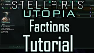 Stellaris Utopia Factions Tutorial  Stellaris Tutorial [upl. by Flosser]