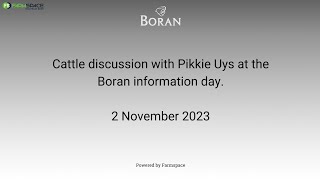 Cattle discussion with Pikkie Uys at the Boran information day 2023 [upl. by Ahtar]