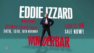 EDDIE IZZARD  OLYMPIA THEATRE [upl. by Etak]