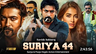 Suriya 44 Full Movie Hindi Dubbed 2024 Release Update  Suriya New Movie  Pooja H  Latest Movie [upl. by Oulman]