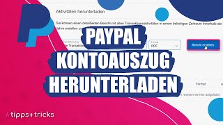 PayPalKontoauszug herunterladen  so gehts [upl. by Gnehc]