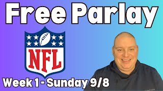 Free NFL Week 1 Parlay  Sunday 9824 l Picks amp Parlays l nflparlay [upl. by Ellessig986]